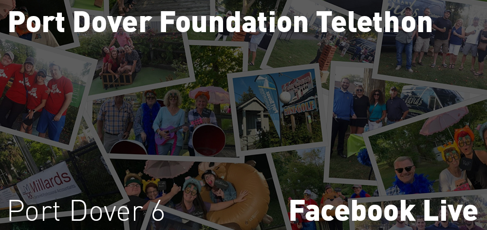 **Moved to undetermined date***  Port Dover Foundation Telethon is on Saturday May 1st at 6pm online!