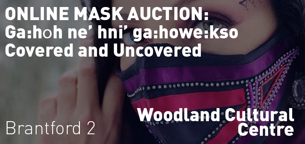 Woodland Cultural Centre is having an online mask auction on Saturday May 15th at 2pm! 