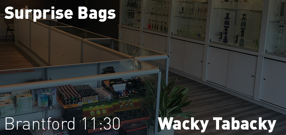 Wacky Taback Brantford has 'Surprise Bags' opens at 11:30 Monday to Saturday!